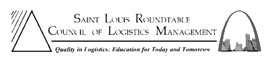Saint Louis Roundtable Council Of Logistics Management